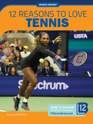 cover image of 12 Reasons to Love Tennis